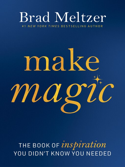 Title details for Make Magic by Brad Meltzer - Wait list